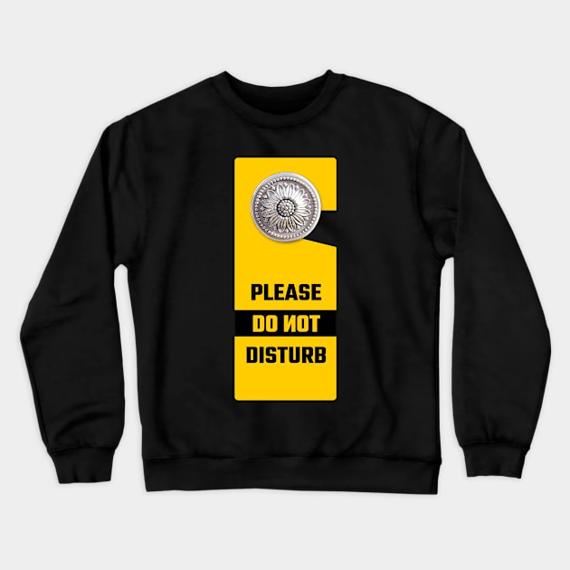 Do not disturb Crewneck Sweatshirt by ubernerds